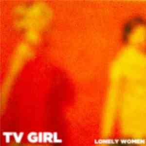 TV Girl - Lonely Women download flac mp3