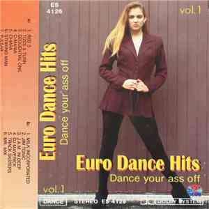 Various - Euro Dance Hits - Dance Your Ass Off Vol.1 download flac mp3