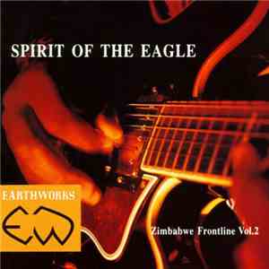 Various - Spirit Of The Eagle (Zimbabwe Frontline Vol. 2) download flac mp3