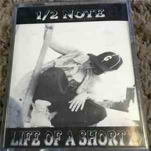 1/2 Note - Life Of A Shorty download flac mp3