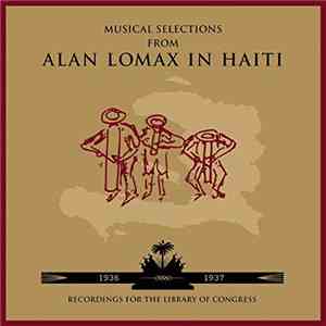 Alan Lomax - Musical Selections From Alan Lomax In Haiti download flac mp3