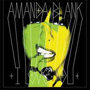 Amanda Blank - I Love You download flac mp3
