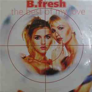 B. Fresh  - The Best Of My Love download flac mp3