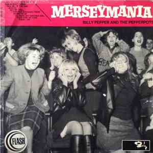 Billy Pepper And The Pepperpots - Merseymania download flac mp3