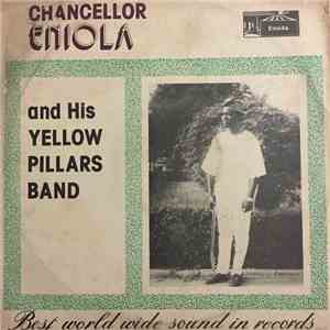 Chancellor Eniola And His Yellow Pillars Band - Chancelor Eniola And His Yellow Pillars Band download flac mp3