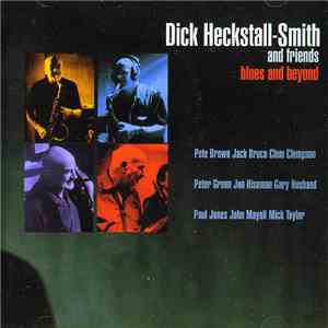 Dick Heckstall-Smith And Friends - Blues And Beyond download flac mp3