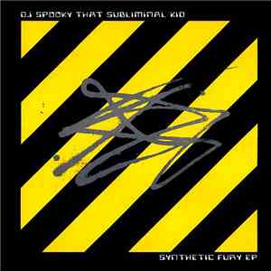 DJ Spooky That Subliminal Kid - Synthetic Fury EP download flac mp3