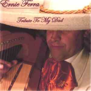 Ernie Ferra - Tribute To My Dad download flac mp3