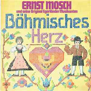 Ernst Mosch Und Seine Original Egerländer Musikanten - Böhmisches Herz download flac mp3