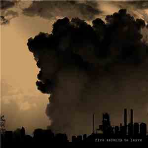 Five Seconds To Leave / Esazlesa - Five Seconds To Leave / Esazlesa download flac mp3