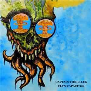 Flvx Capacitor / Captain Three Leg - Flvx Capacitor / C3L Split download flac mp3