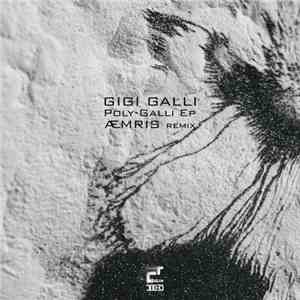 Gigi Galli - Poly-Galli EP download flac mp3