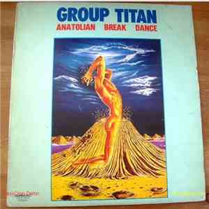 Group Titan - Anatolian Break Dance download flac mp3