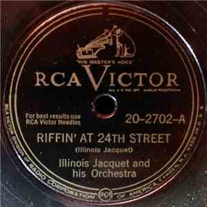 Illinois Jacquet And His Orchestra - Riffin' At 24th Street / King Jacquet download flac mp3