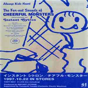 Instant Cytron - The Far-out Sounds Of Cheerful Monsters download flac mp3