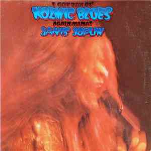 Janis Joplin - I Got Dem Ol' Kozmic Blues Again Mama! download flac mp3