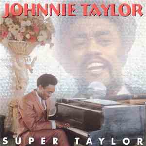 Johnnie Taylor - Super Taylor download flac mp3
