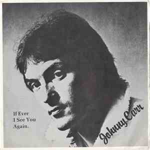Johnny Carr  - If Ever I See You Again download flac mp3