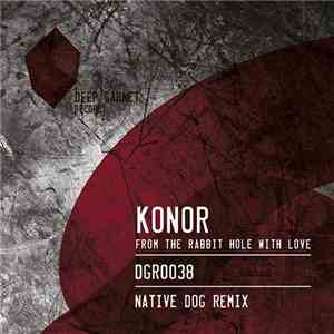 Konor - From The Rabbit Hole With Love download flac mp3