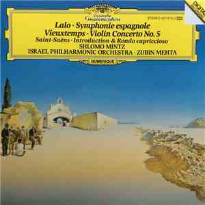 Lalo · Vieuxtemps · Saint-Saëns · Shlomo Mintz · Israel Philharmonic Orchestra · Zubin Mehta - Lalo · Symphonie Espagnole / Vieuxtemps · Violin Concerto No.5 download flac mp3