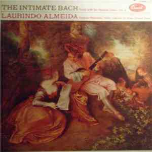 Laurindo Almeida - The Intimate Bach - Duets With The Spanish Guitar Vol. 2 download flac mp3