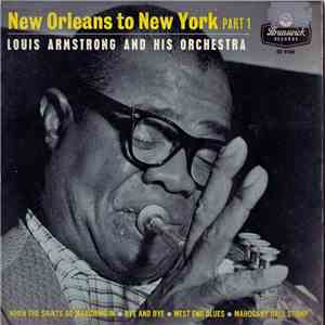 Louis Armstrong And His Orchestra - New Orleans To New York Part 1 download flac mp3