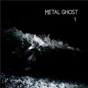 Metal Ghost  - 1 download flac mp3