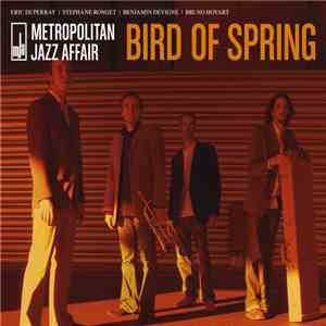 Metropolitan Jazz Affair - Bird Of Spring download flac mp3