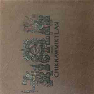 Mictlan - Chiknawmiktlan download flac mp3