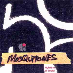 Mosquitones - Highland At Euclid download flac mp3