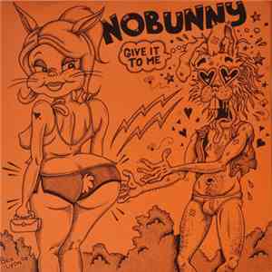 Nobunny - Give It To Me flac mp3 download