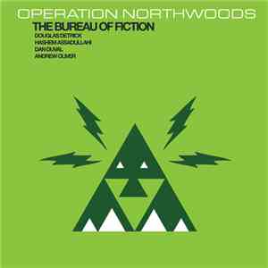 Operation Northwoods - The Bureau Of Fiction download flac mp3