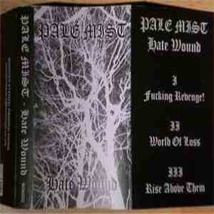 Pale Mist - Hate Wound download flac mp3