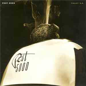 Pest 5000 - Toast E.P. download flac mp3