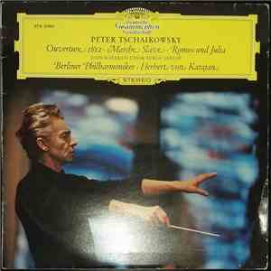 Peter Tchaikovsky, Don Cossack Choir Serge Jaroff, Berlin Philharmonic Orchestra, Herbert von Karajan - Overture 1812 • Marche Slave • Romeo Und Julia download flac mp3