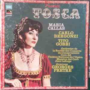 Puccini, Maria Callas, Carlo Bergonzi, Tito Gobbi, Orchestre De La Société Des Concerts Du Conservatoire, Coro Del Théatre National De L'Opera Maestro Del Coro Jean Laforge Direzione Georges Pretre - Tosca download flac mp3