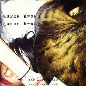 Queen Kwong - Bad Lieutenant download flac mp3