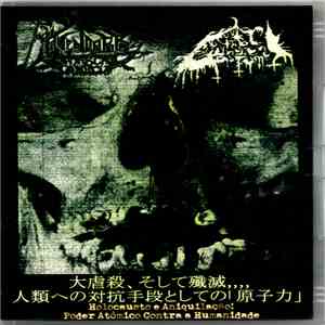 Ravendark's Monarchal Canticle / Reek Of The Unzen Gas Fumes - 大虐殺、そして殲滅,,,,人類ヘの対抗手段としての「原子力」 / Holocausto E Aniquilação! Poder Atômico Contra A Humanidade download flac mp3