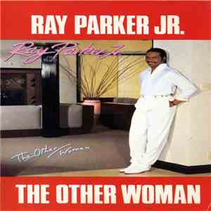Ray Parker Jr. - The Other Woman download flac mp3