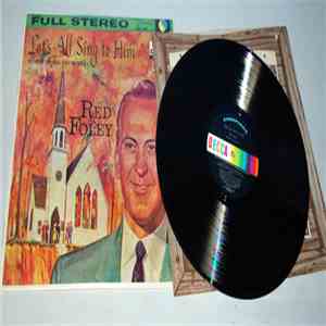 Red Foley - Let's All Sing To Him: Hymns Of All Churches download flac mp3
