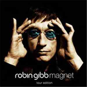 Robin Gibb - Magnet Tour Edition download flac mp3