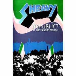Sheavy - Republic? Live At The Masonic Temple flac mp3 download