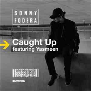 Sonny Fodera Featuring Yasmeen - Caught Up download flac mp3