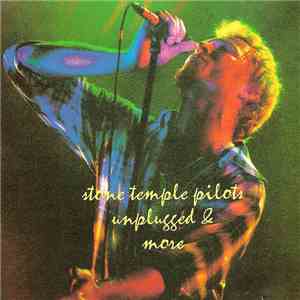 Stone Temple Pilots - Unplugged & More download flac mp3