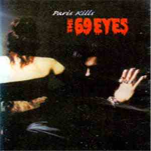 The 69 Eyes - Paris Kills download flac mp3