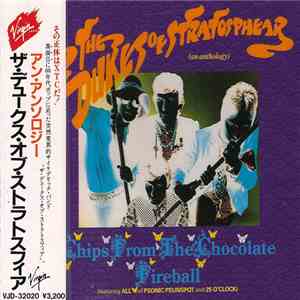 The Dukes Of Stratosphear - Chips From The Chocolate Fireball (An Anthology) download flac mp3