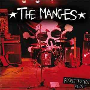 The Manges - Rocket To You 93-03 download flac mp3