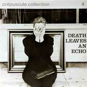Various - Crépuscule Collection 4 - Death Leaves An Echo download flac mp3