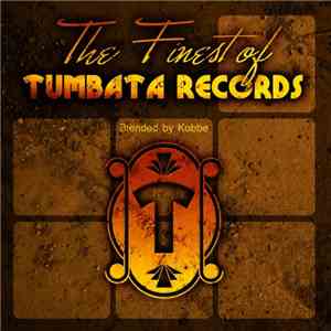 Various - The Finest Of Tumbata Records (Blended By Kobbe) download flac mp3