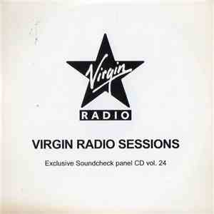 Various - Virgin Radio Sessions: Exclusive Soundcheck Panel CD Vol. 24 download flac mp3